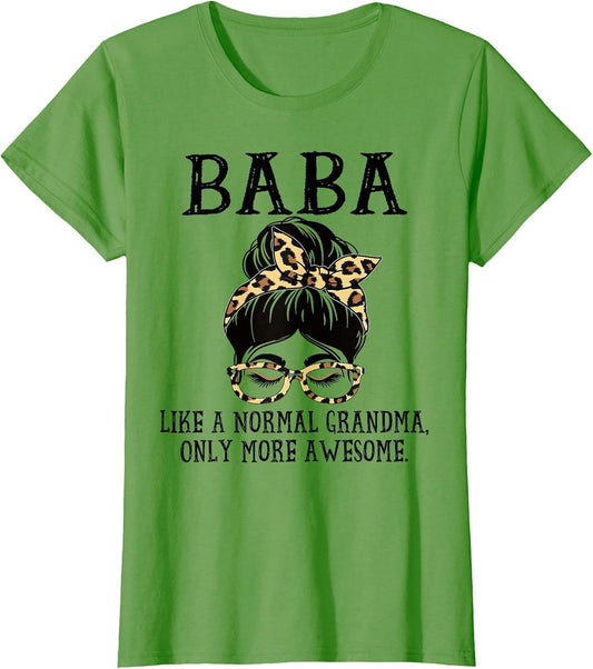 Baba Like a Normal Grandma Only More Awesome Mothers Day