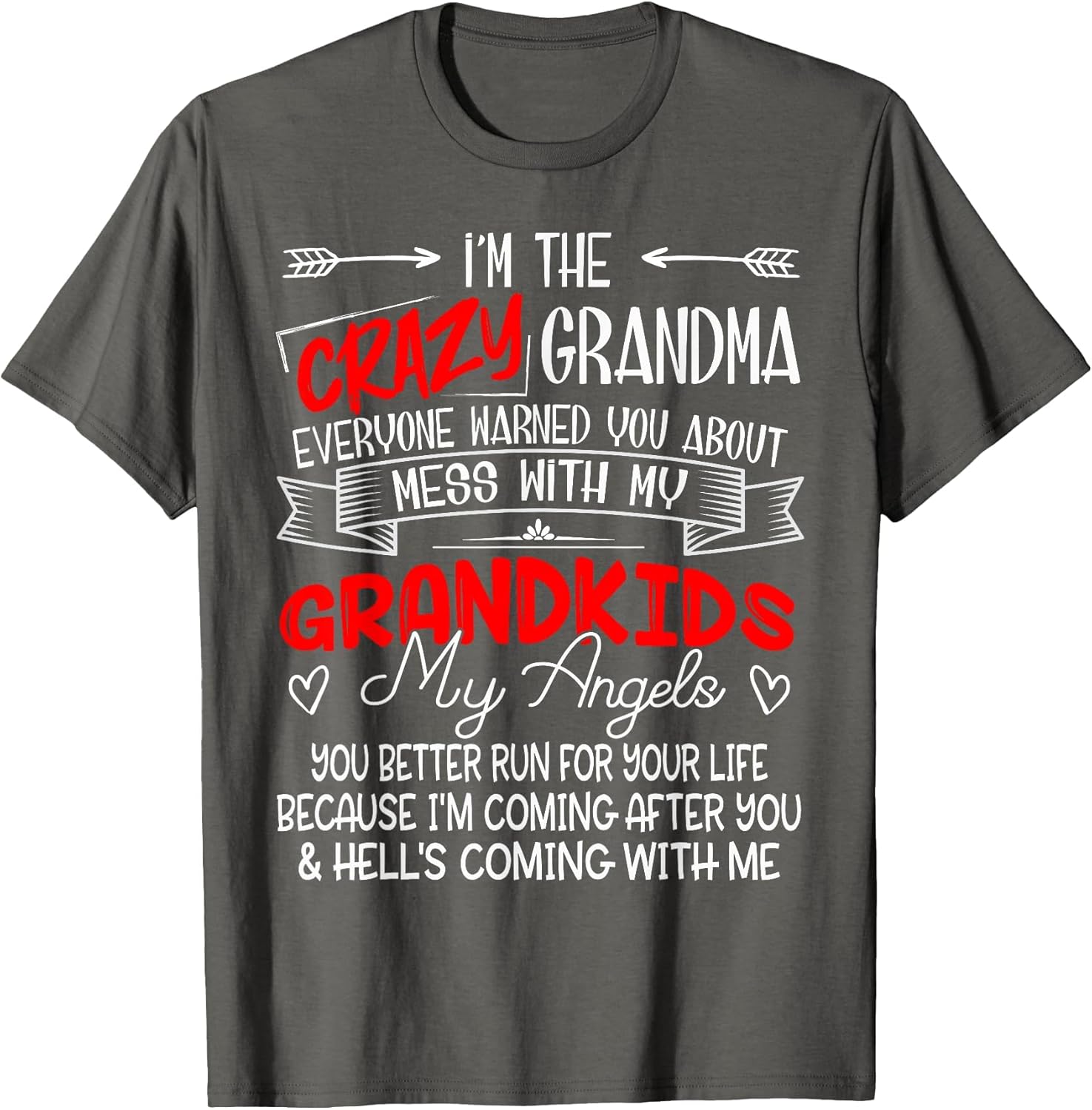 I'm The Crazy Grandma Don't Mess with My Grandkids My Angels