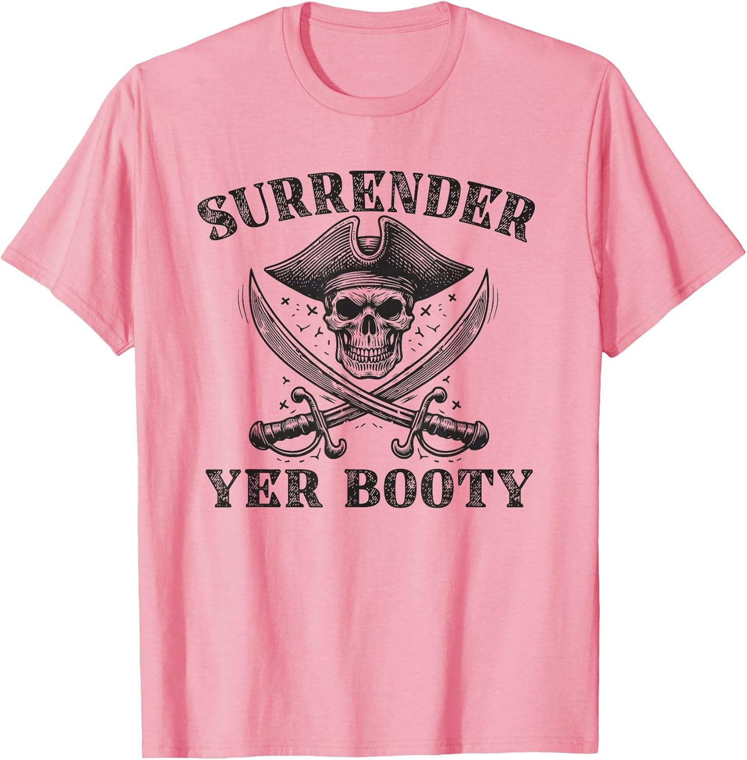 Surrender Your Booty Funny Pirate