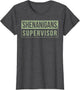 Shenanigans Supervisor
