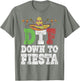 DTF Down to Fiesta Shirt Funny Cinco De Mayo Mexican Party
