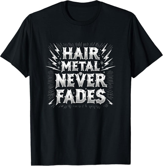 Hair Metal Never Fades 80s Rock Band Design