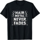 Hair Metal Never Fades 80s Rock Band Design