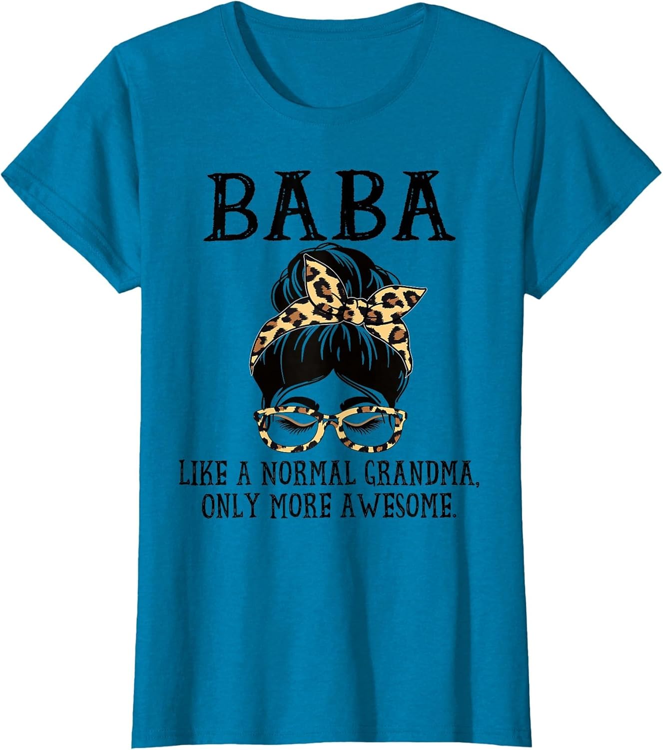 Baba Like a Normal Grandma Only More Awesome Mothers Day