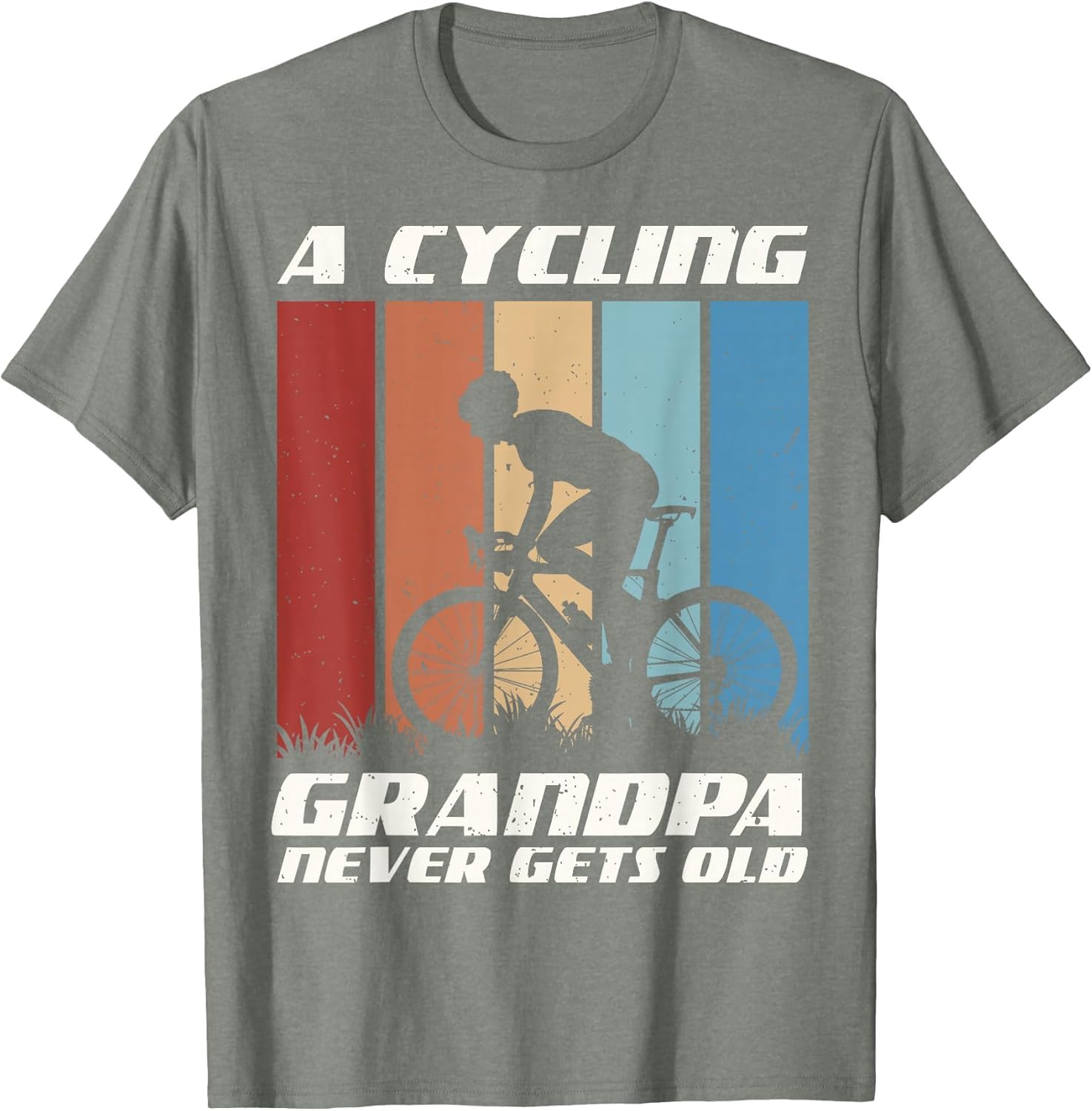 Funny Grandpa Gift | A Cycling Grandpa Never Gets Old Gift