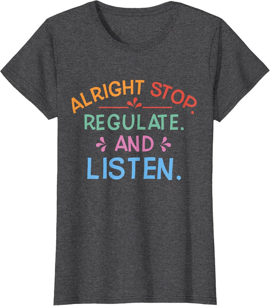 School Counselor Alright Stop Regulate and Listen Teacher
