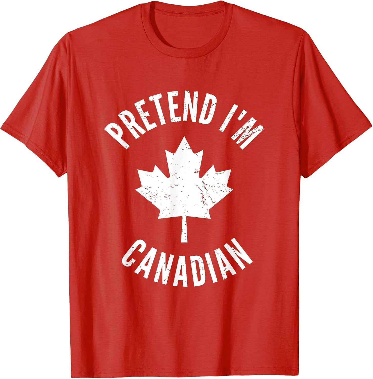 Pretend I'm Canadian Canada Day Canadian Halloween Costume