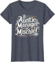 Funny Auntie Manager of Mischief Family Matching Best Aunt