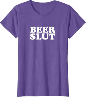 Beer Slut, Beer Lover, Funny Drinking