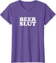 Beer Slut, Beer Lover, Funny Drinking