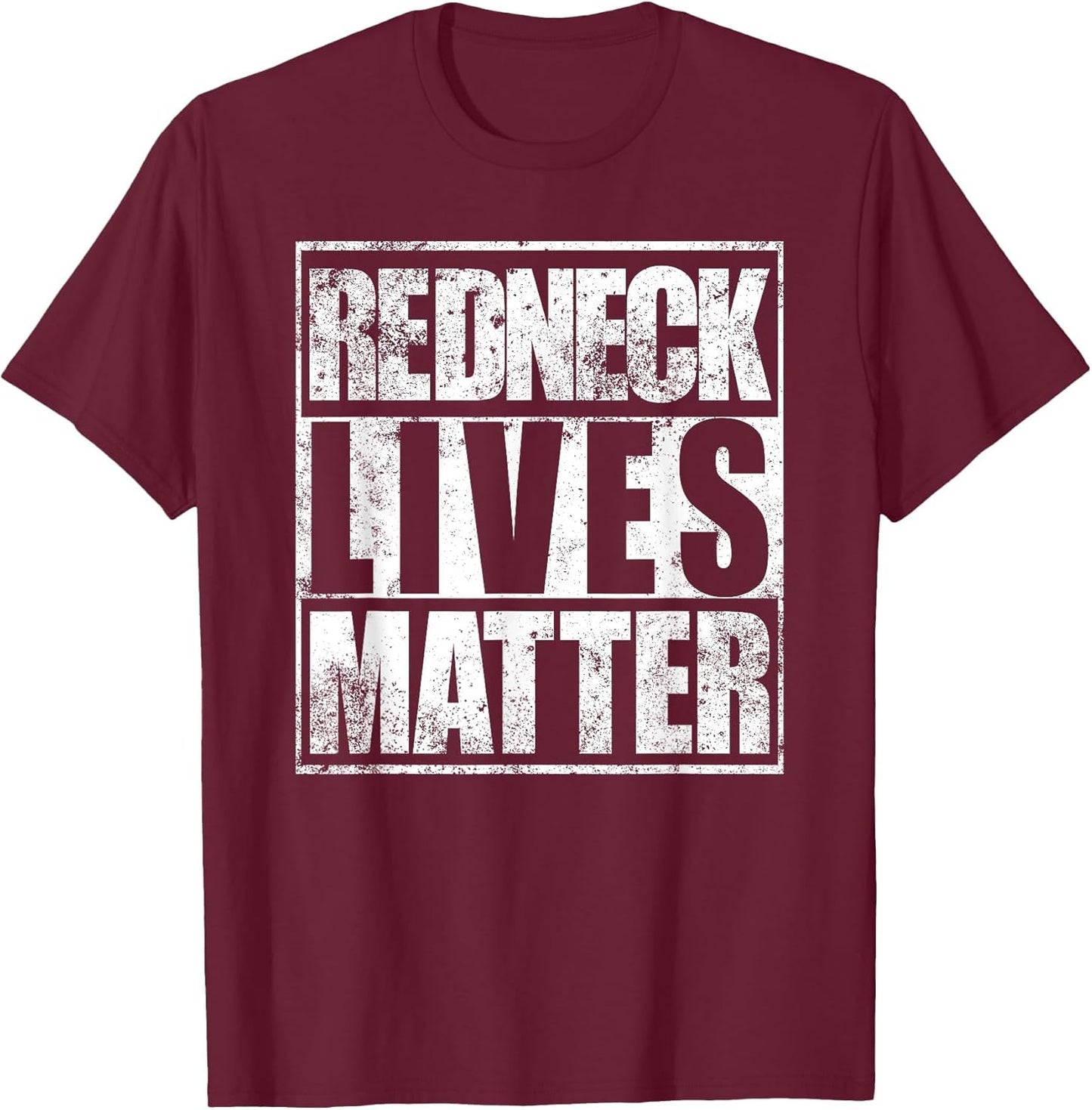 Redneck Lives Matter Funny Country Southern Redneck