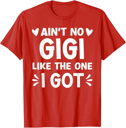 Ain't No Gigi Like This One I Got Boy Toddler Mothers Day