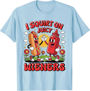 I Swallow Juicy Wiener Funny Embarrassing Dirty Adult Humor
