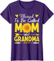 Blessed to Be Called Mom and Grandma Cool Mother's Day Mom
