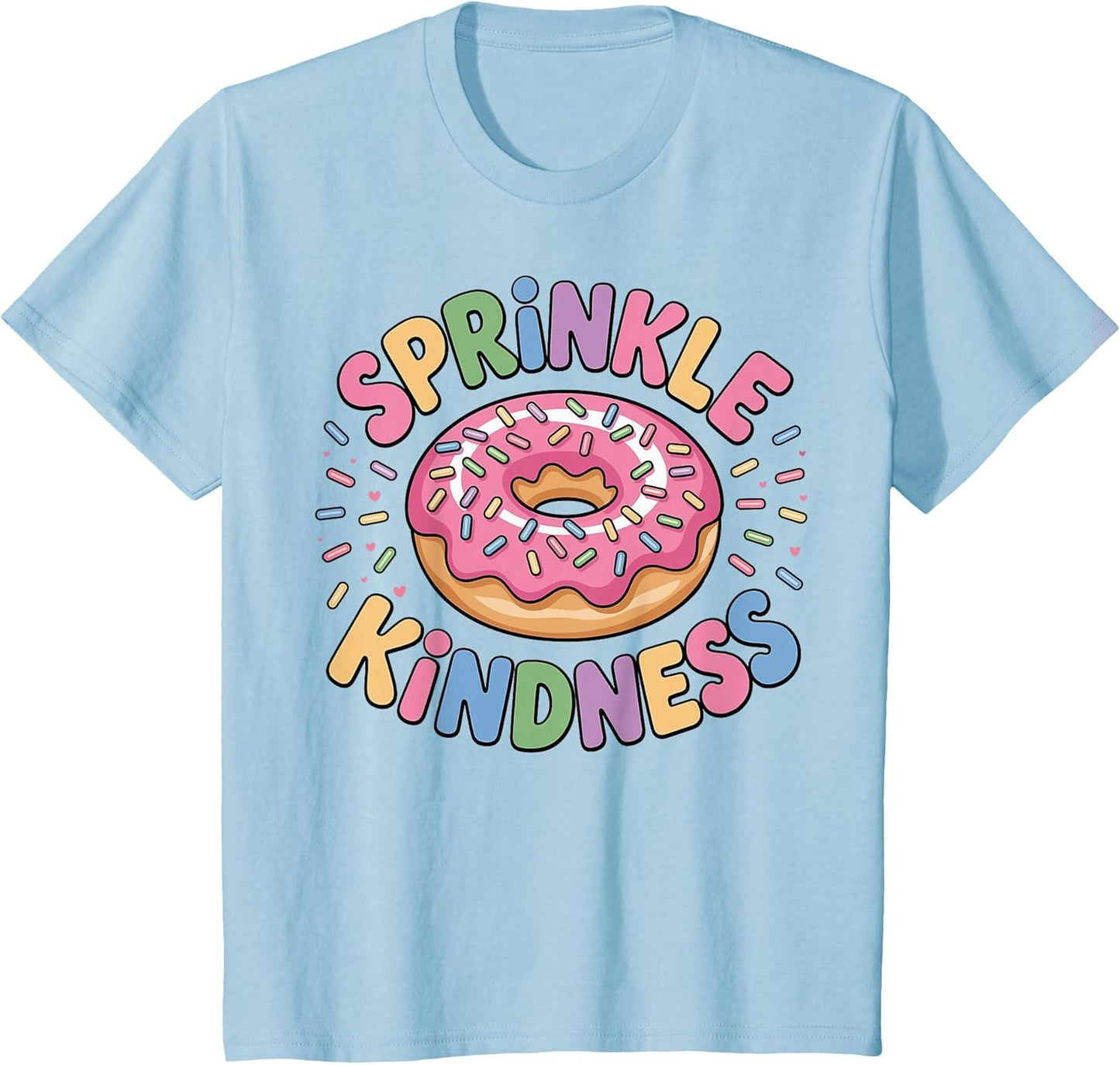 Donut Sprinkle Kindness Funny Girls Women Doughnut Lover