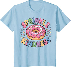 Donut Sprinkle Kindness Funny Girls Women Doughnut Lover