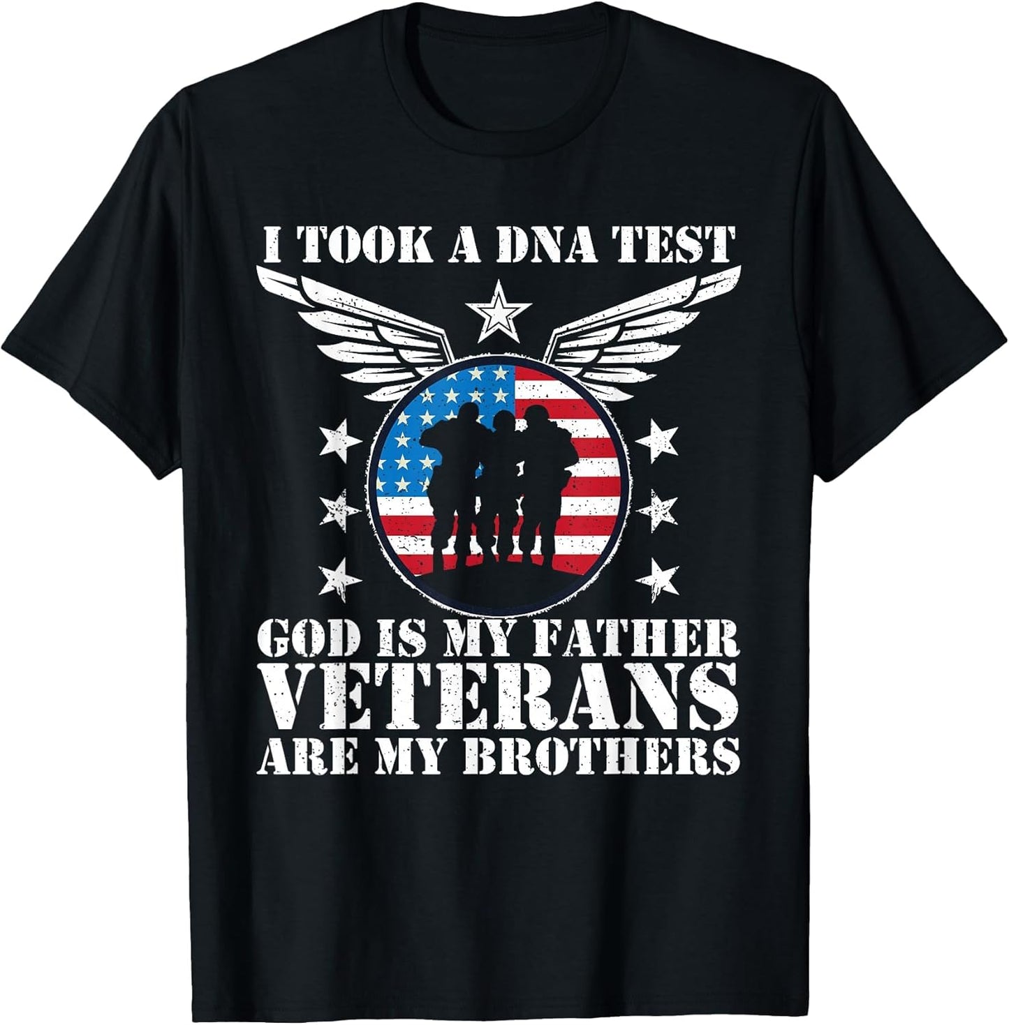 I Took DNA Test God is My Father Veterans are My Brothers