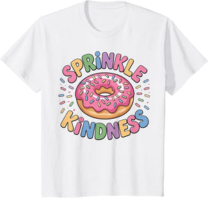 Donut Sprinkle Kindness Funny Girls Women Doughnut Lover