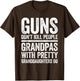 Guns Don't Kill People Grandpas Pretty Daughters Do Shirt