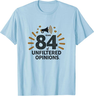Birthday Gift: 84 Years of Unfiltered Opinions