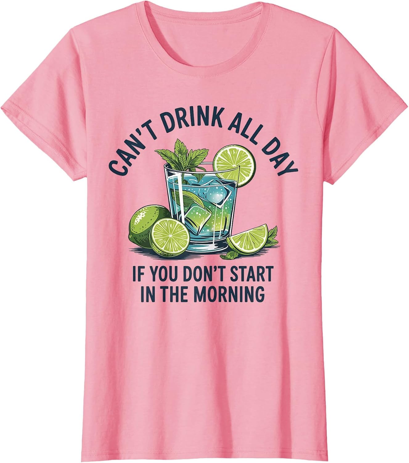 Cant Drink All Day If You Don't Start in The Morning