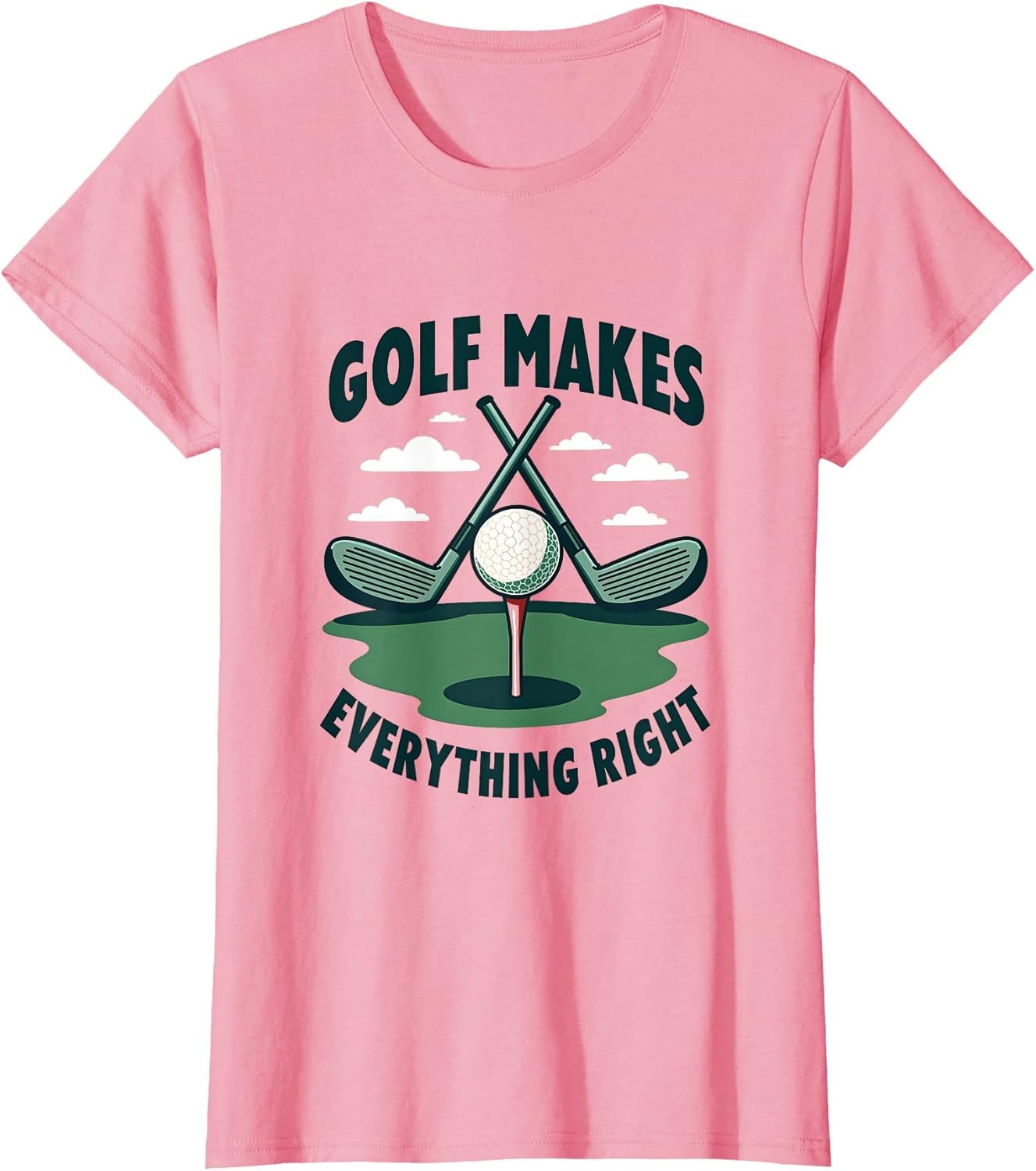 Golf Makes Everything Right Golf Design