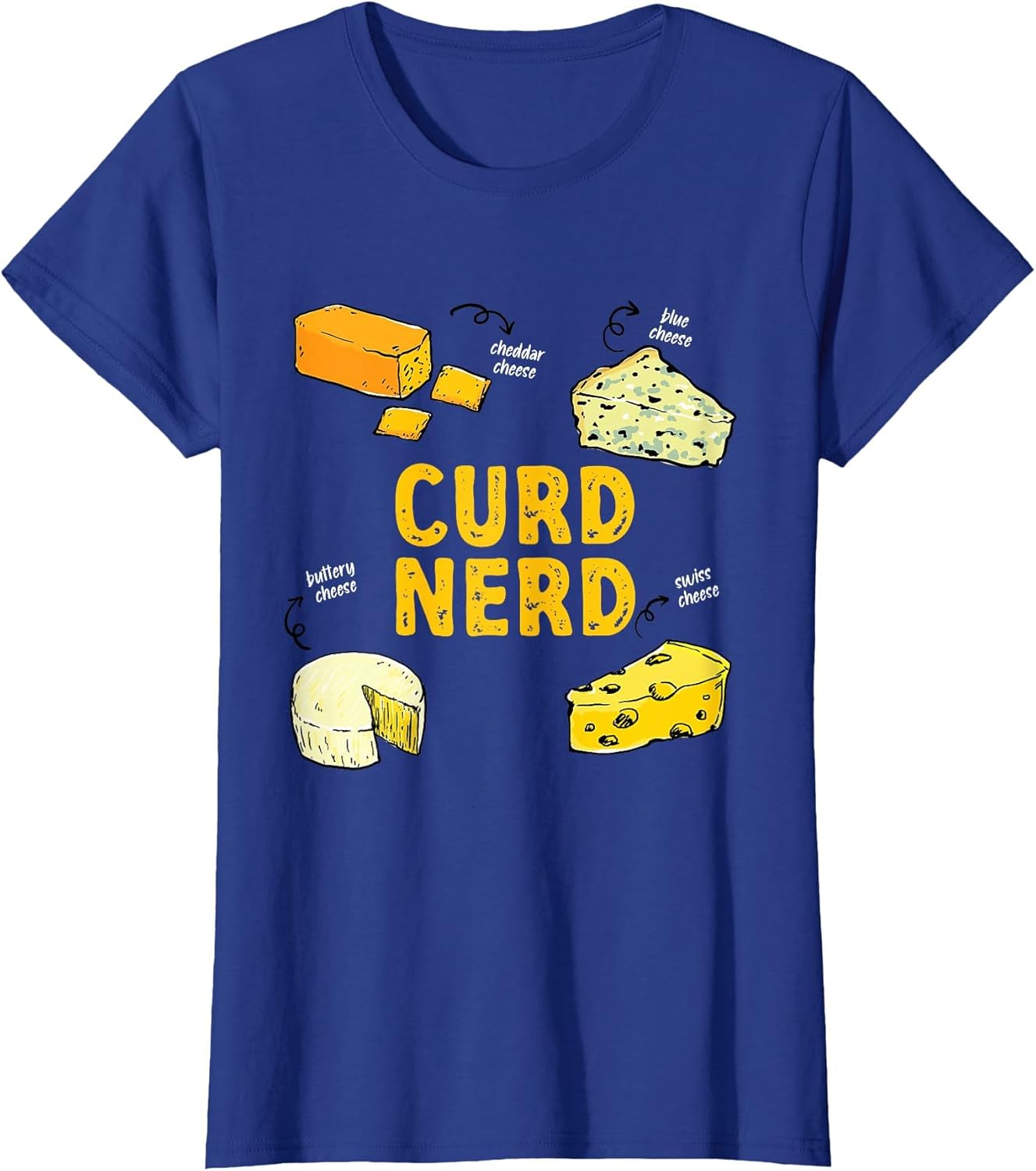 Funny Curd Nerd Different Kind of Cheese Addict