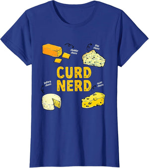 Funny Curd Nerd Different Kind of Cheese Addict