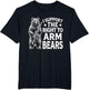 Funny Second Amendment I Support The Right to Arm Bears Men