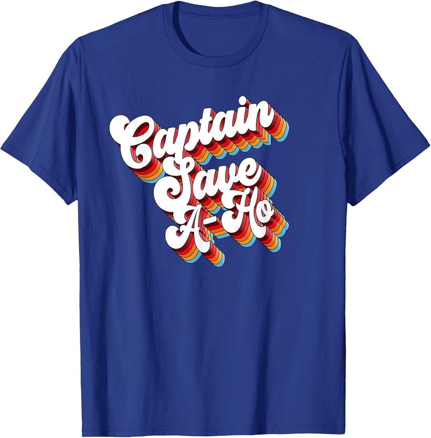 Sarcastic Captain Save A-Ho
