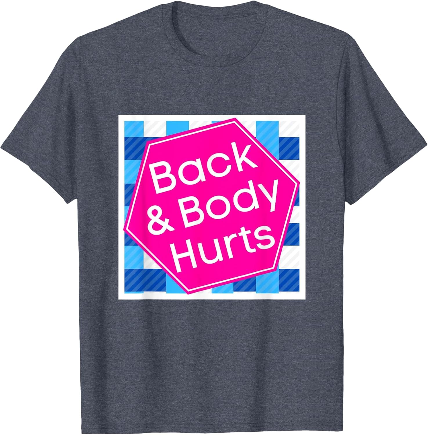 Back & Body Hurts, Funny Meme, Parody, Cute Funny