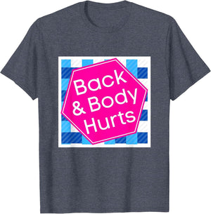 Back & Body Hurts, Funny Meme, Parody, Cute Funny