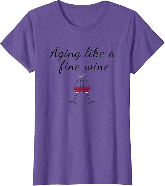 Aging Like a Fine Wine Top Funny Birthday & Women
