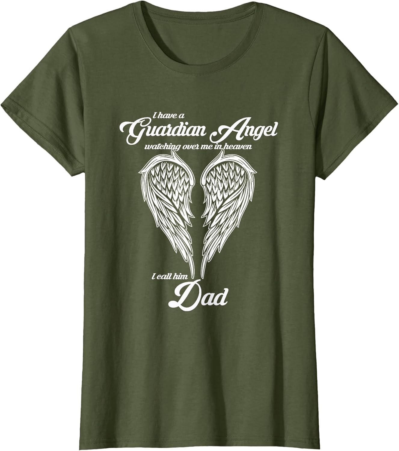 I Have a Guardian Angel in Heaven I Call Him DAD Shirts