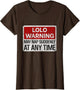 Funny LOLO Warning Sign May Nap Suddenly at Any Time