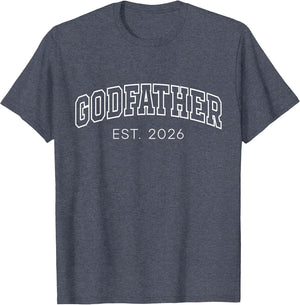 Godfather Est 2026 Lettering New God Dad to Be Father's Day
