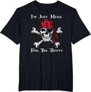 I'm Just Here for The Booty Funny Pirate Festival