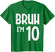 10th Birthday Bruh Im 10 Funny Meme Boys Girls Kids Youth