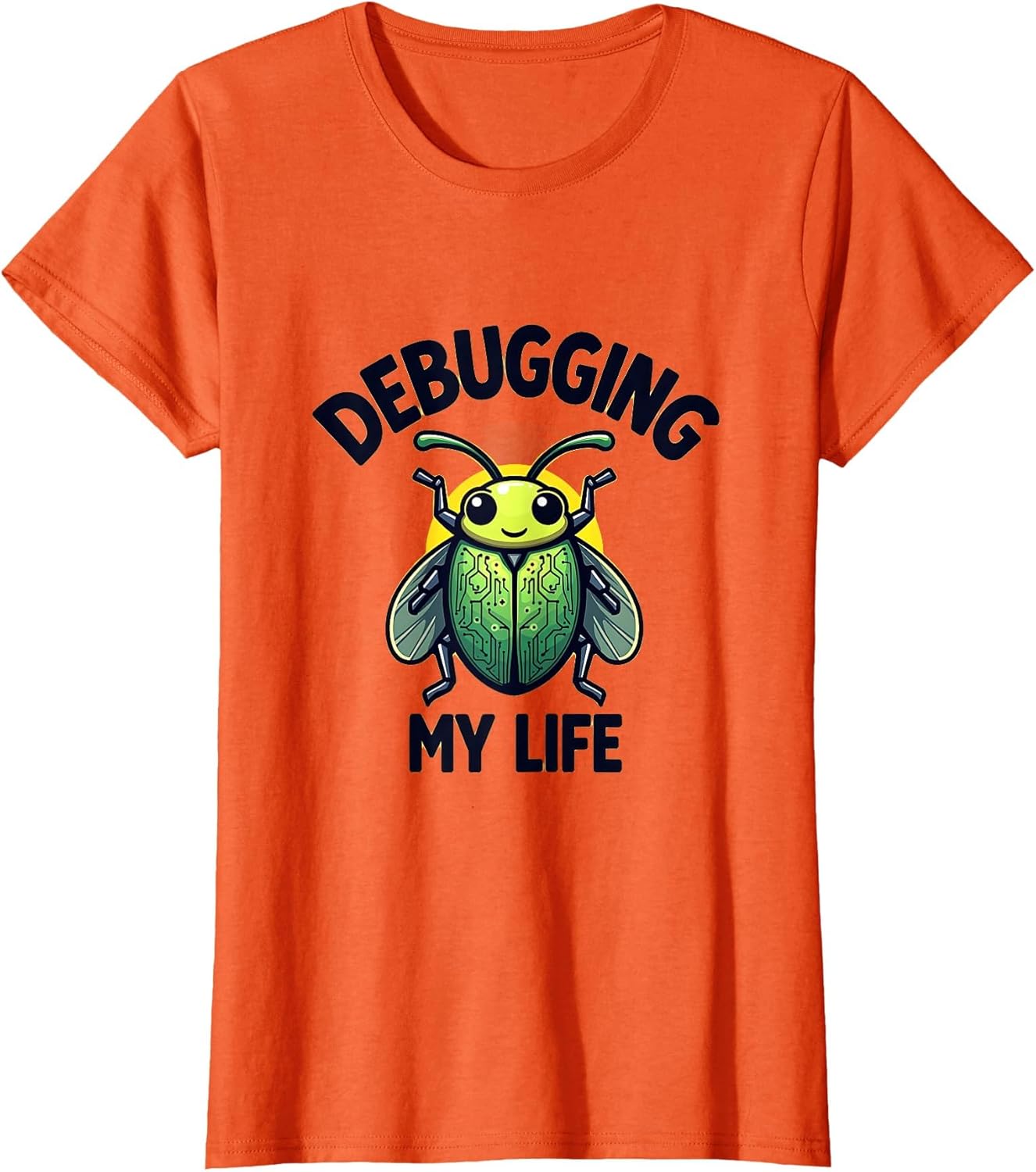 Debugging My Life Funny Programmer Design