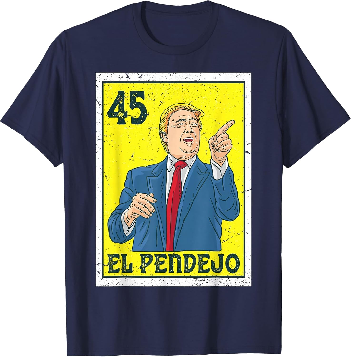 El Pendejo Anti President Donald Trump 45 USA Vote Democrats