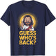 Easter Guess Whos Back Jesus Funny Religious Men Women Kids