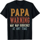 Papa Warning May Nap Suddenly at Any Time Funny Papa