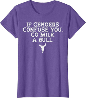 If Genders Confuse You Go Milk A Bull
