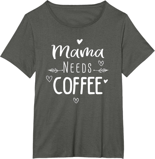 Mama Needs Coffee Lover Fun for Mom Caffeine Graphic Weekend