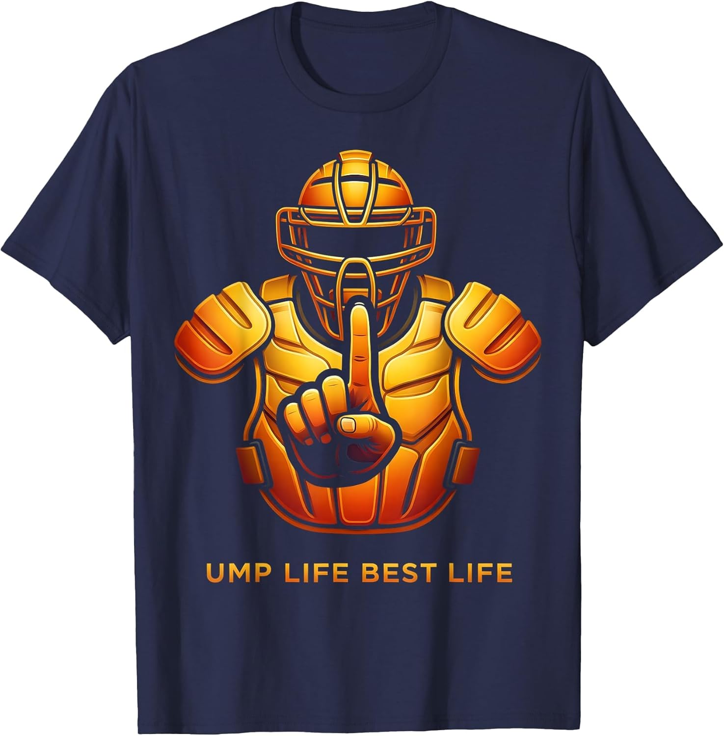 Ump Life Best Life Umpire Graphic Design