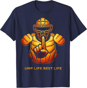 Ump Life Best Life Umpire Graphic Design