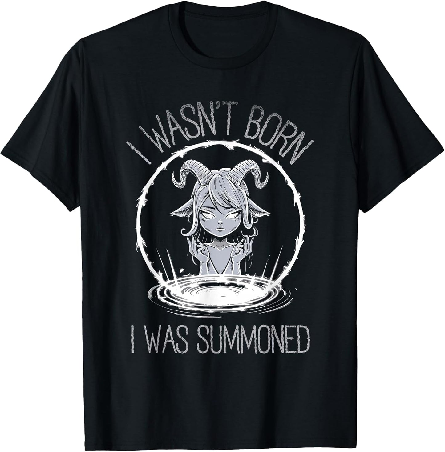 Cute Kawaii Satanic Goth Girl, I Wasn't Born I was Summoned