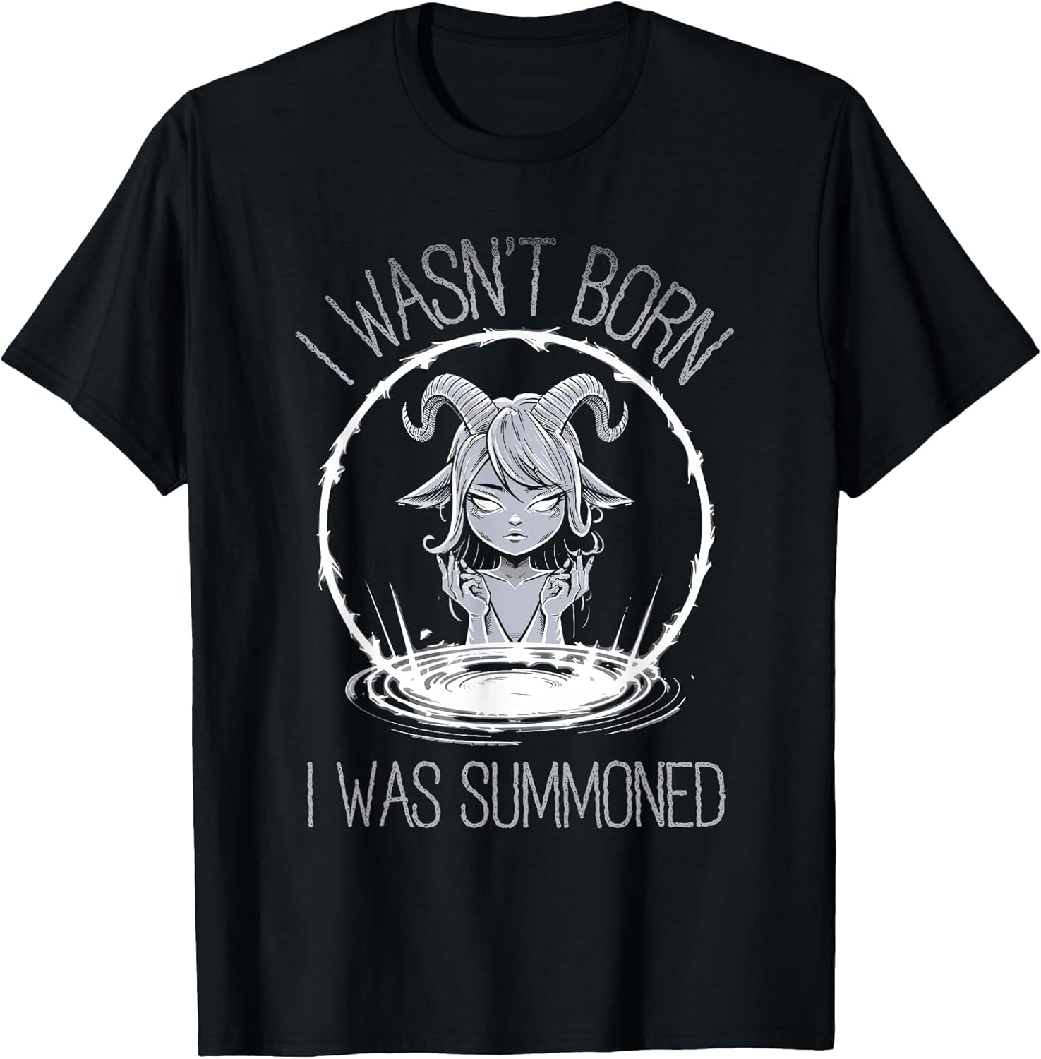 Cute Kawaii Satanic Goth Girl, I Wasn't Born I was Summoned