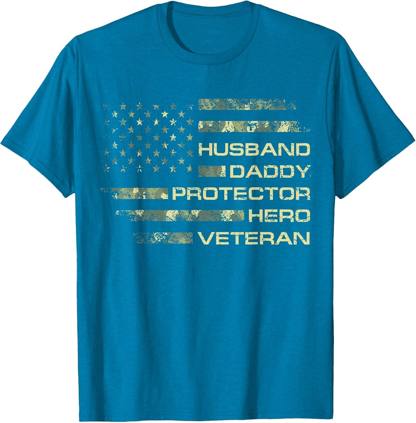 Husband Daddy Protector Hero Veteran USA Flag Camouflage Dad