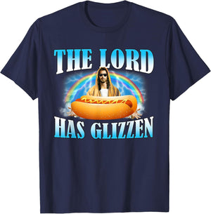 The Lord Has Glizzen Hotdog Food Jesus Funny Christian